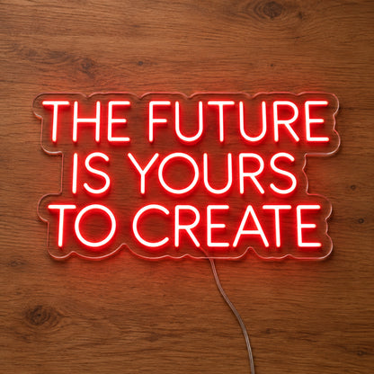 The Future Is Yours To Create LED Neon Sign product photo 2