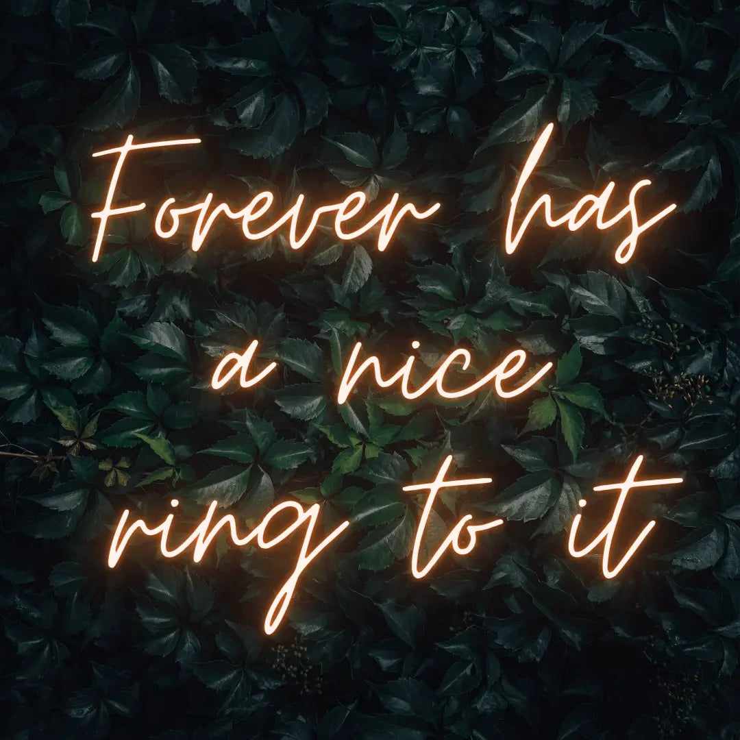 Forever Has a Nice Ring to It LED Neon Light Sign - Neon Lanes