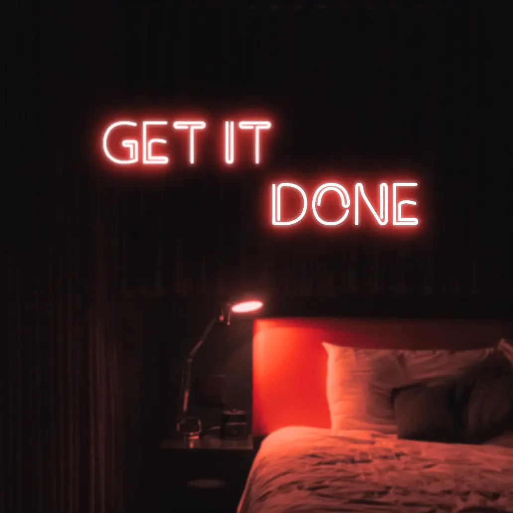 Get It Done LED Neon Light Sign - Neon Lanes