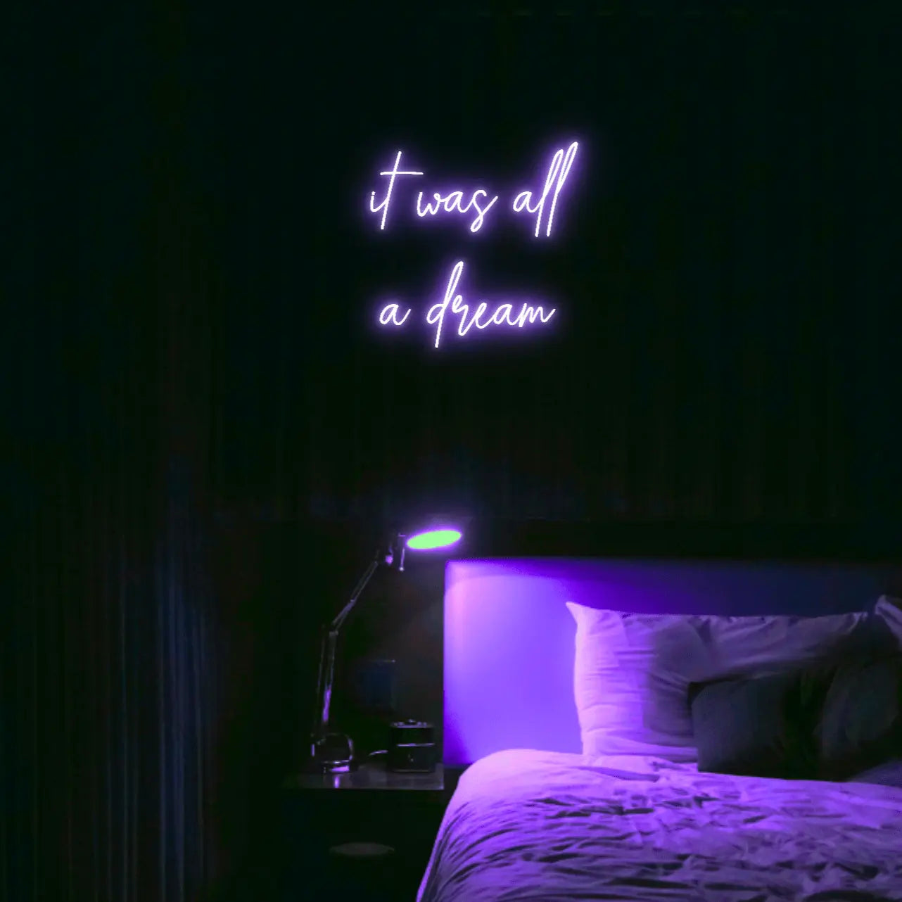 It Was All a Dream LED Neon Light Sign - Neon Lanes