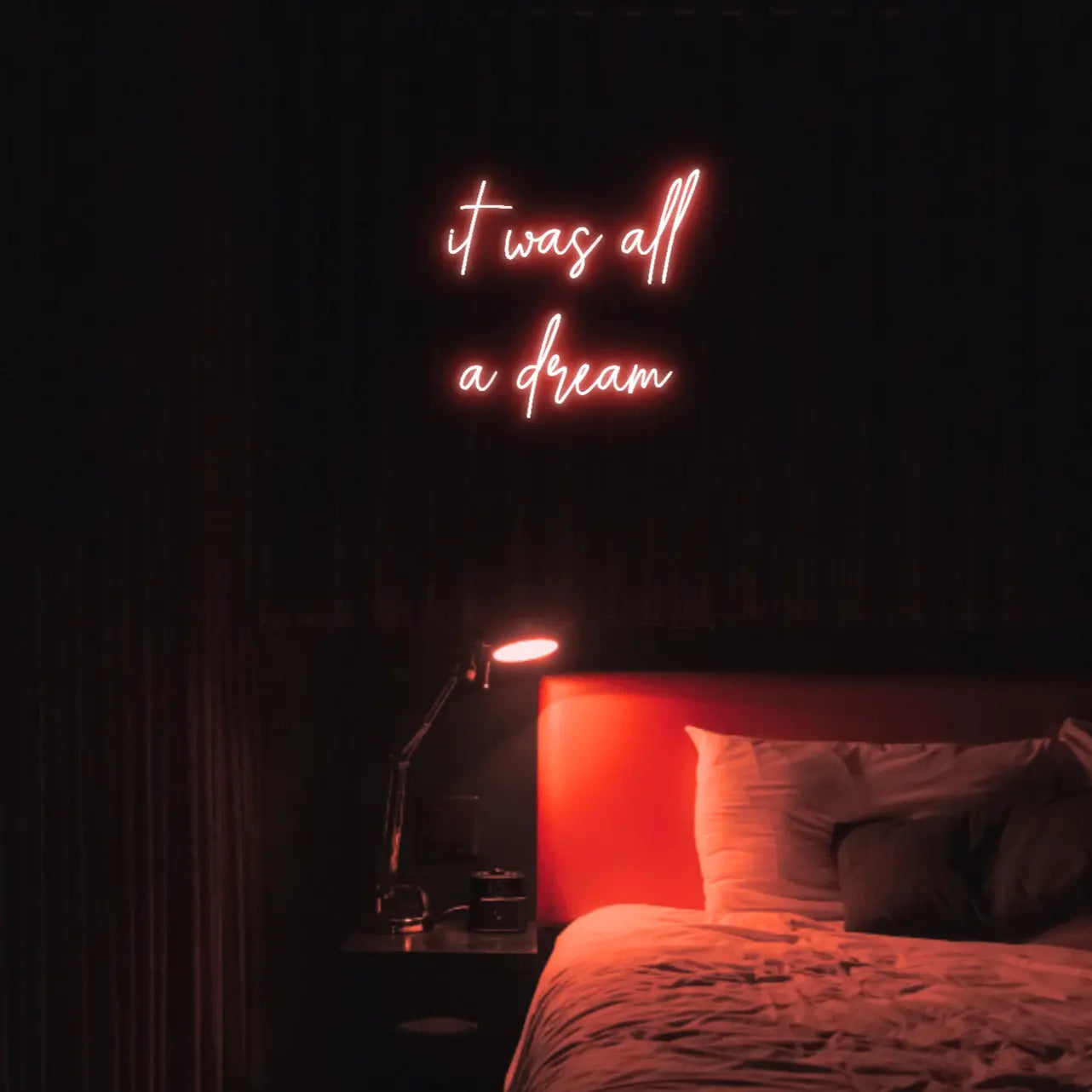 It Was All a Dream LED Neon Light Sign - Neon Lanes