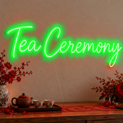 Tea Ceremony Neon Sign in green LED neon on clear acrylic, angled view