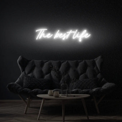 The Best Life LED Neon Light Sign - Neon Lanes